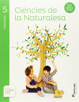 CIENCIES DE LA NATURALESA 5 PRIMARIA SABER FER