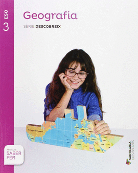 GEOGRAFIA SERIE DESCOBREIX 3 ESO SABER FER