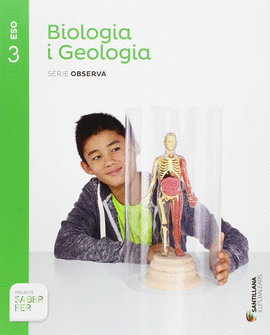 BIOLOGIA I GEOLOGIA SERIE OBSERVA 3 ESO SABER FER
