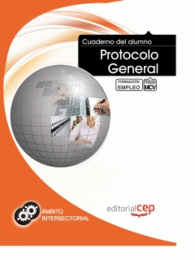 CUADERNO DEL ALUMNO PROTOCOLO GENERAL. FORMACI�N PARA EL EMPLEO