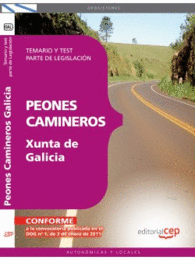 PEONES CAMINEROS DE LA XUNTA DE GALICIA. TEMARIO Y TEST. PARTE LEGISLACIN