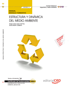 MANUAL ESTRUCTURA Y DINMICA DEL MEDIO AMBIENTE (MF0804_3). CERTIFICADOS DE PROFESIONALIDAD