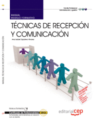 MANUAL TCNICAS DE RECEPCIN Y COMUNICACIN. CERTIFICADOS DE PROFESIONALIDAD