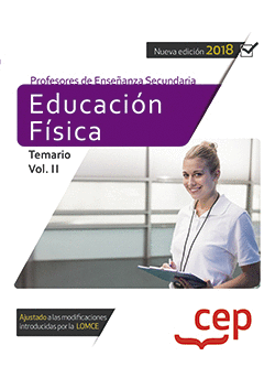 CUERPO DE PROFESORES DE ENSEANZA SECUNDARIA. EDUCACIN FSICA. TEMARIO VOL. II.