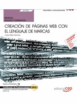 MANUAL. CREACI�N DE P�GINAS WEB CON EL LENGUAJE DE MARCAS (UF1302/MF0950_2). CER