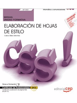 MANUAL. ELABORACI�N DE HOJAS DE ESTILO (UF1303/MF0950_2). CERTIFICADOS DE PROFES
