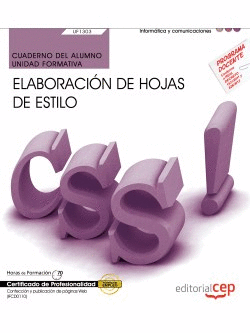 CUADERNO DEL ALUMNO. ELABORACIN DE HOJAS DE ESTILO (UF1303/MF0950_2). CERTIFICA