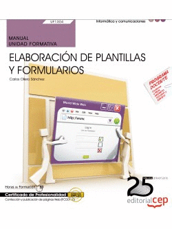MANUAL. ELABORACIN DE PLANTILLAS Y FORMULARIOS (UF1304/MF0950_2). CERTIFICADOS