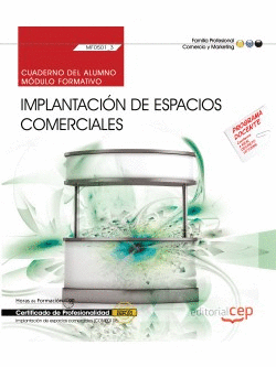 CUADERNO DEL ALUMNO. IMPLANTACIN DE ESPACIOS COMERCIALES (MF0501_3). CERTIFICAD