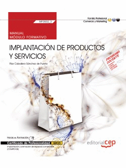 MANUAL. IMPLANTACI�N DE PRODUCTOS Y SERVICIOS (MF0502_3). CERTIFICADOS DE PROFES