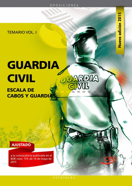 GUARDIA CIVIL ESCALA DE CABOS Y GUARDIAS TEMARIO VOL I