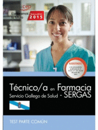 TCNICO/A EN FARMACIA. SERVICIO GALLEGO DE SALUD (SERGAS). TEST PARTE COMN