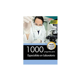 1000 PREGUNTAS PARA T�CNICO / T�CNICA EN LABORATORIO