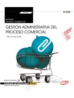 MANUAL. GESTION ADMINISTRATIVA DEL PROCESO COMERCIAL (TRANSVERSAL