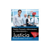 CUERPO DE GESTIN PROCESAL Y ADMINISTRATIVA DE LA ADMINISTRACIN DE JUSTICIA. PROMOCIN INTERNA. TEMARIO VOL. II
