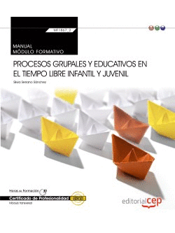 PROCESOS GRUPALES Y EDUCATIVOS EN EL TIEMPO LIBRE INFANTIL Y JUVENIL