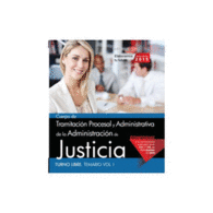 CUERPO DE TRAMITACI�N PROCESAL Y ADMINISTRATIVA DE LA ADMINISTRACI�N DE JUSTICIA. TURNO LIBRE. TEMARIO VOL. I