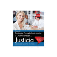 CUERPO DE TRAMITACI�N PROCESAL Y ADMINISTRATIVA DE LA ADMINISTRACI�N DE JUSTICIA. TURNO LIBRE. SUPUESTOS PR�CTICOS