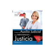CUERPO DE AUXILIO JUDICIAL DE LA ADMINISTRACIN DE JUSTICIA. TEMARIO VOL. I