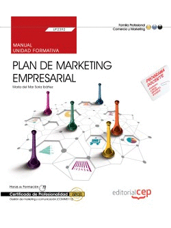 MANUAL. PLAN DE MARKETING EMPRESARIAL (UF2392). CERTIFICADOS DE P