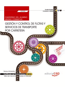 CUADERNO DEL ALUMNO. GESTIN Y CONTROL DE FLOTAS Y SERVICIOS DE TRANSPORTE POR C