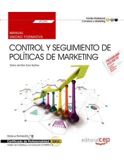 MANUAL. CONTROL Y SEGUIMIENTO DE POLTICAS DE MARKETING (UF2393).