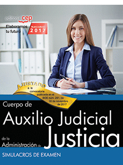 CUERPO AUXILIO JUDICIAL ADMINISTRACIN DE JUSTICIA. SIMULACROS DE EXAMEN