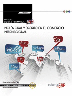 MANUAL. INGLS ORAL Y ESCRITO EN EL COMERCIO INTERNACIONAL (TRANS
