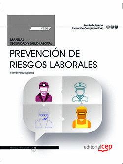 MANUAL. PREVENCIN DE RIESGOS LABORALES (FCOS01). FORMACIN COMPLEMENTARIA. CERT