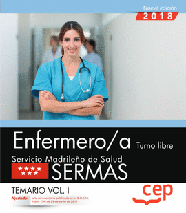 ENFERMERO/A. TURNO LIBRE. SERVICIO MADRILEO DE SALUD (SERMAS). TEMARIO VOL.I