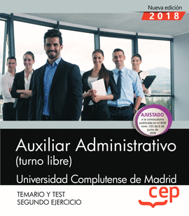 AUXILIAR ADMINISTRATIVO (TURNO LIBRE). UNIVERSIDAD COMPLUTENSE DE MADRID. SEGUND