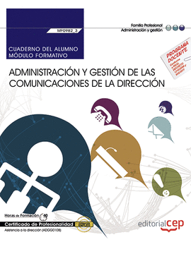 CUADERNO DEL ALUMNO. ADMINISTRACIN Y GESTIN DE LAS COMUNICACIONES DE LA DIRECC