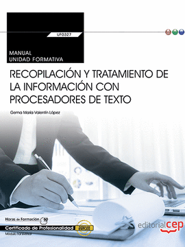 MANUAL. RECOPILACIN Y TRATAMIENTO DE LA INFORMACIN CON PROCESADORES DE TEXTO (