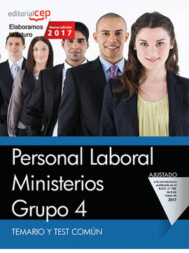 PERSONAL LABORAL MINISTERIOS. GRUPO 4. TEMARIO Y TEST COM�N