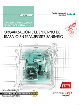 CUADERNO DEL ALUMNO. ORGANIZACIN DEL ENTORNO DE TRABAJO EN TRANSPORTE SANITARIO