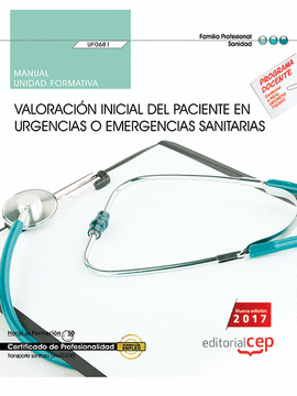 MANUAL. VALORACIN INICIAL DEL PACIENTE EN URGENCIAS O EMERGENCIAS SANITARIAS (U