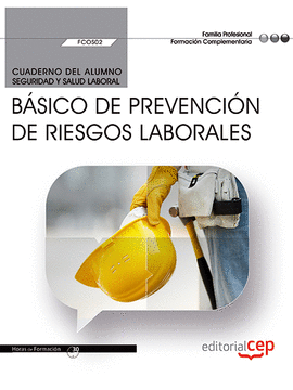 CUADERNO DEL ALUMNO. BSICO DE PREVENCIN DE RIESGOS LABORALES (FCOS02). FORMACI