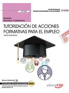 MANUAL. TUTORIZACIN DE ACCIONES FORMATIVAS PARA EL EMPLEO (UF1646). CERTIFICADO