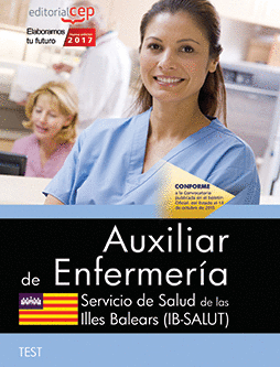 AUXILIAR DE ENFERMERA. SERVICIO DE SALUD DE LAS ILLES BALEARS (IB-SALUT). TEST