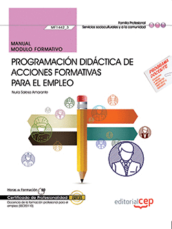 MANUAL. PROGRAMACIN DIDCTICA DE ACCIONES FORMATIVAS PARA EL EMPLEO (MF1442_3).