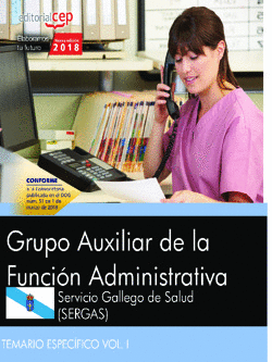 GRUPO AUXILIAR DE LA FUNCI�N ADMINISTRATIVA. SERVICIO GALLEGO DE SALUD (SERGAS).
