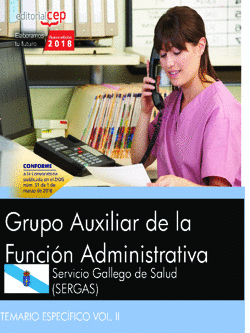 GRUPO AUXILIAR DE LA FUNCI�N ADMINISTRATIVA. SERVICIO GALLEGO DE SALUD (SERGAS).