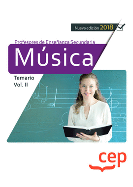 CUERPO DE PROFESORES DE ENSE�ANZA SECUNDARIA. M�SICA. TEMARIO VOL. II.