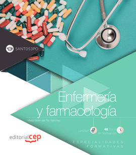 ENFERMERA Y FARMACOLOGA (SANT053PO). ESPECIALIDADES FORMATIVAS