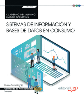 CUADERNO DEL ALUMNO. SISTEMAS DE INFORMACIN Y BASES DE DATOS EN CONSUMO (TRANSV