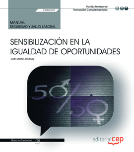 MANUAL. SENSIBILIZACIN EN LA IGUALDAD DE OPORTUNIDADES (FCOO02). FORMACIN COMP