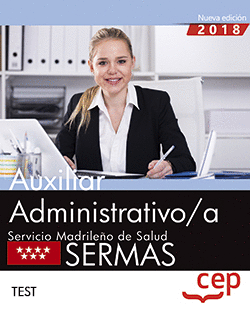 AUXILIAR ADMINISTRATIVO/A. SERVICIO MADRILE�O DE SALUD (SERMAS). TEST