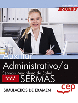AUXILIAR ADMINISTRATIVO/A. SERVICIO MADRILEO DE SALUD (SERMAS). SIMULACROS DE E