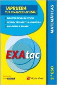 ESO 3 MATEMATICAS EXATAC. APRUEBA TUS EXAMENE