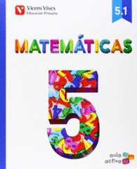 MATEMATICAS 5 (5.1-5.2-5.3) AULA ACTIVA